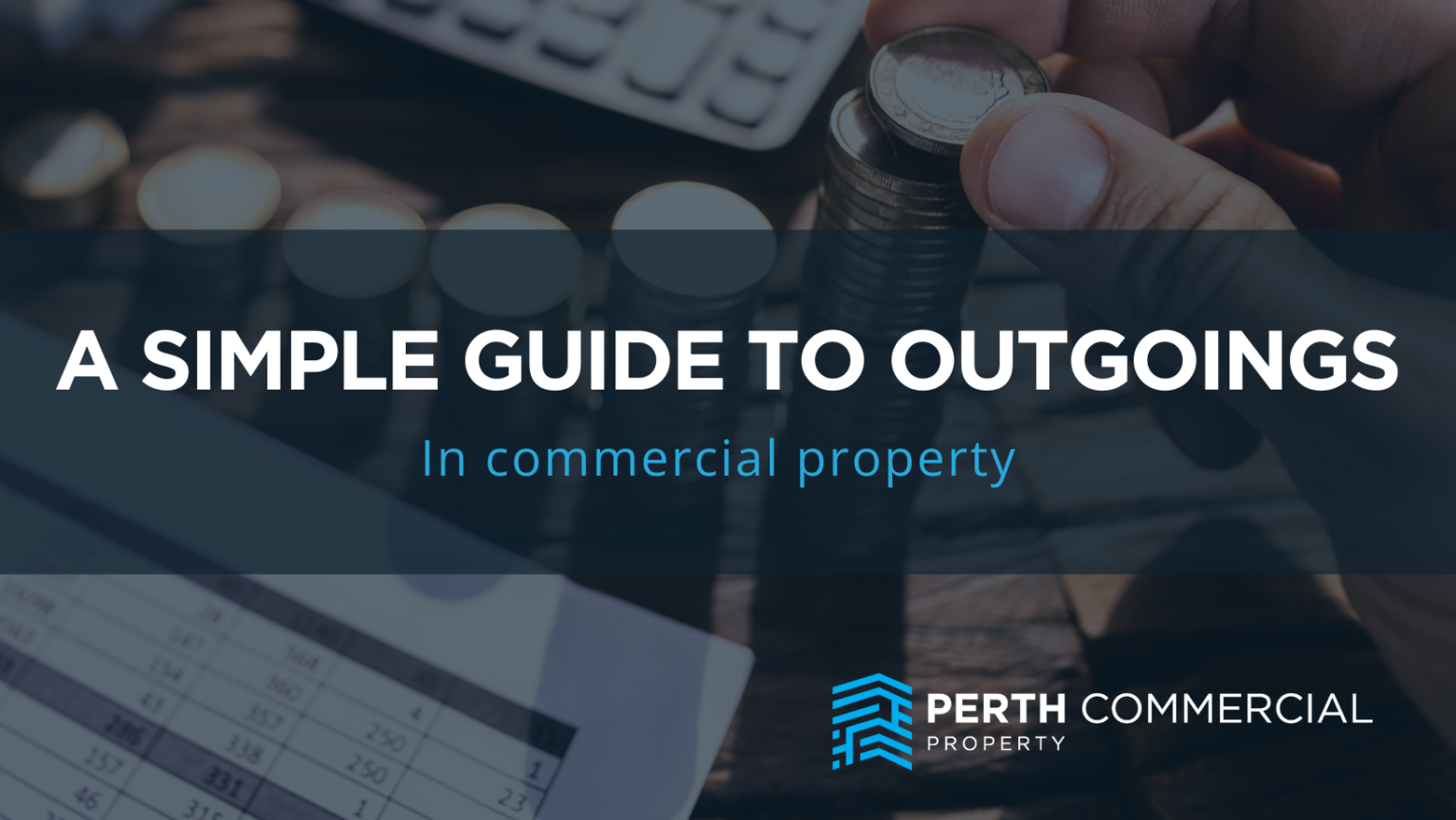 A Simple Guide To Outgoings and Commercial Rental Property